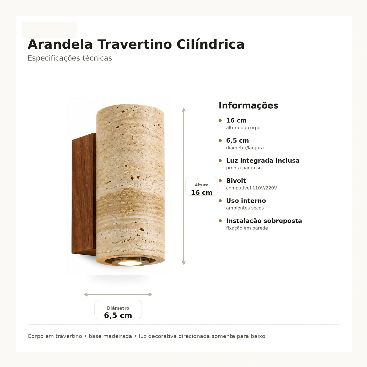 Especificações da arandela travertino cilíndrica 16cm