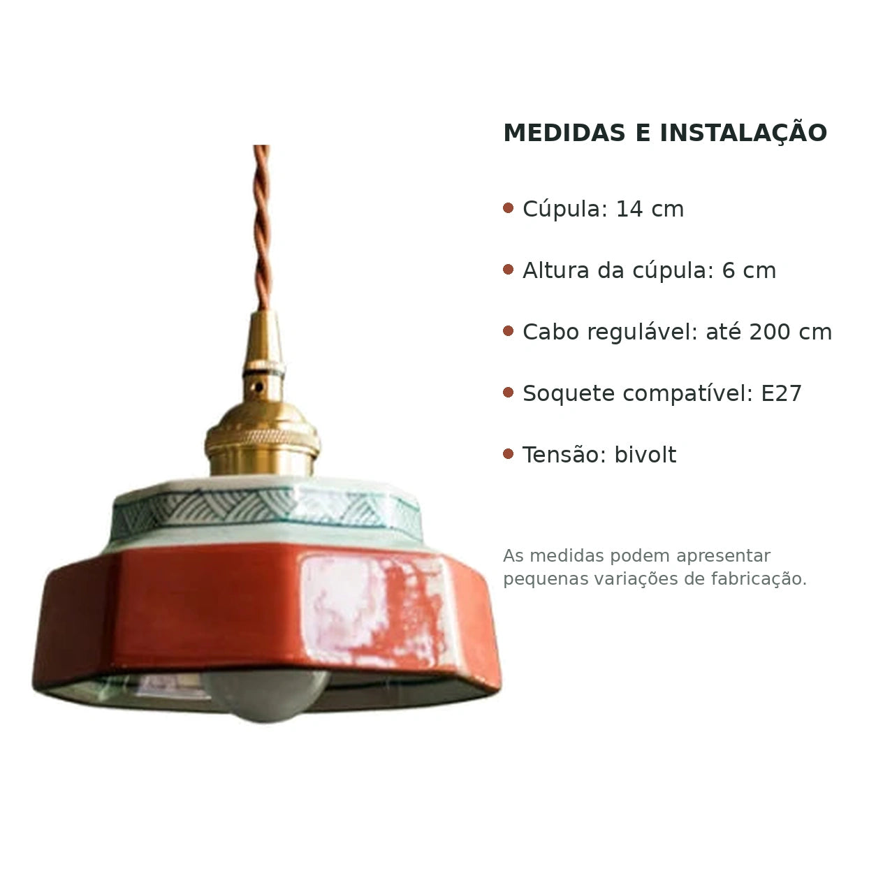 Ficha técnica da luminária pendente de cerâmica 14 por 6 centímetros