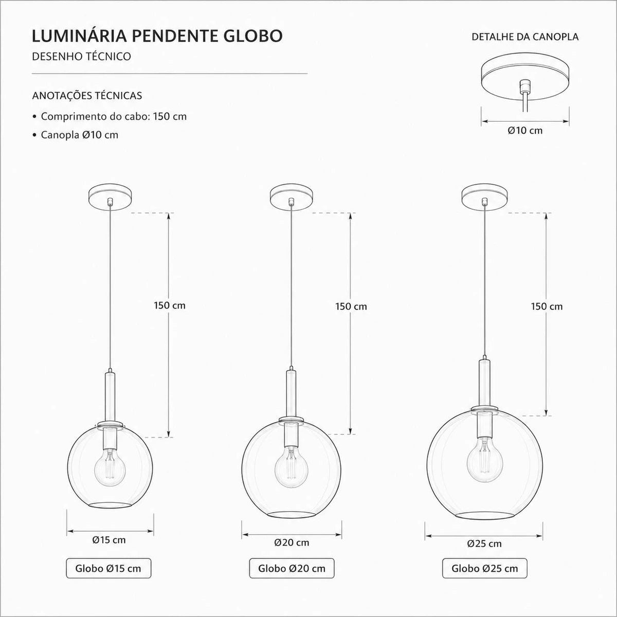 Desenho técnico do pendente globo âmbar com cabo de 150 cm, canopla de 10 cm e globos de 15, 20 e 25 cm
